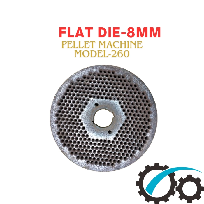 Flat Die- 8mm pellet 260 (ফ্লাট ডাই)